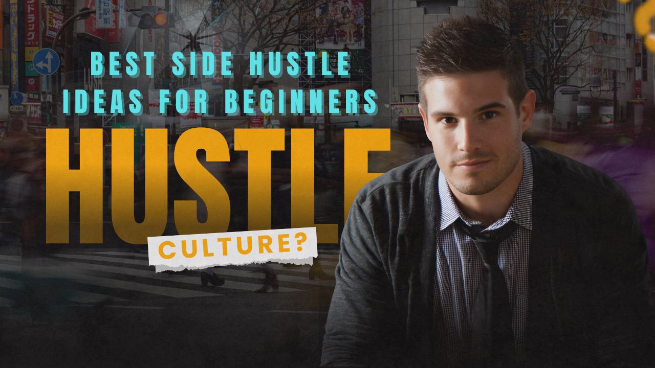 Best Side Hustle Ideas for Beginners
