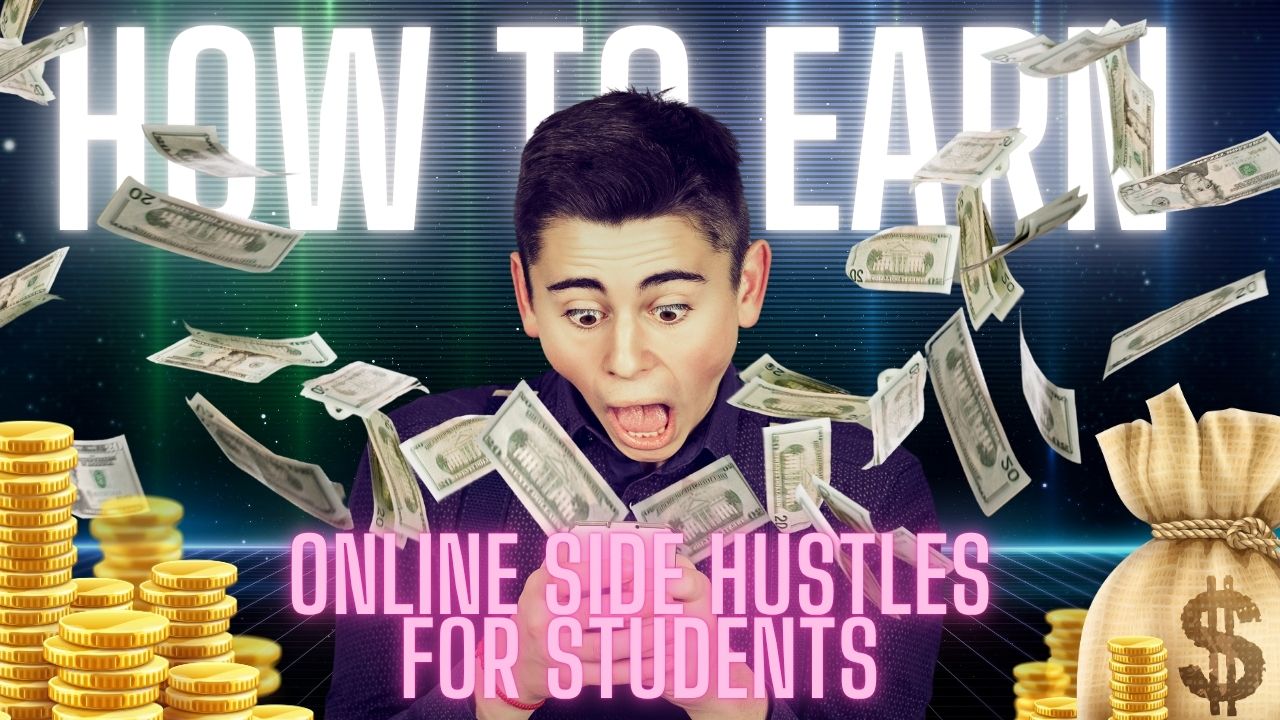 Online side hustles for students
