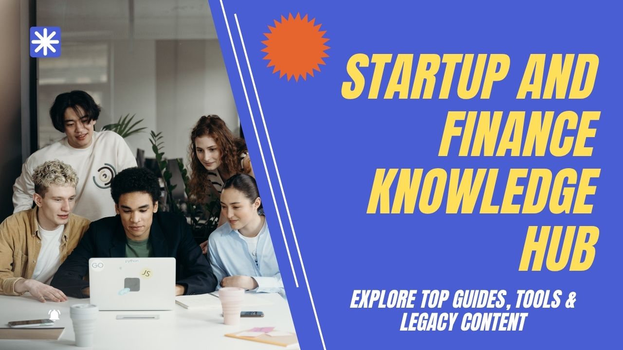 Startup and Finance Knowledge Hub